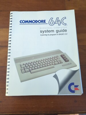 COMMODORE 64C Personal computer System Guide Learning to program in Basic 2.0 