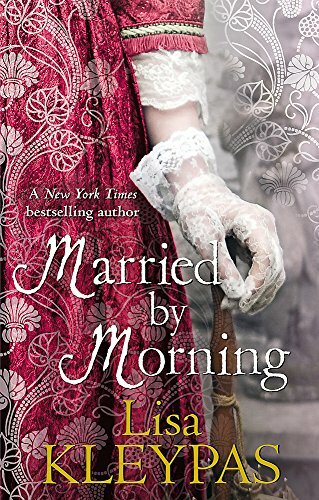 Married By Morning: Number 4 in series (Hathaways)-Lisa Kleypas