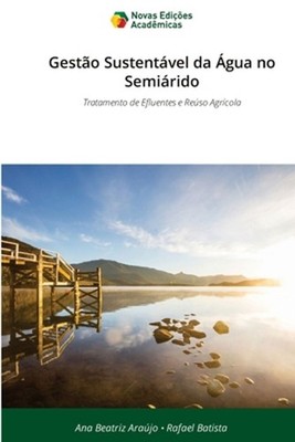 Gesto Sustentvel da gua no Semirido by Ana Beatriz Ara?jo (Portuguese) Paperback