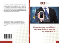 Un SystèMe De Surveillance Des Feux De ForêT Basé Sur Les RéSeaux Rcsf Noureddin
