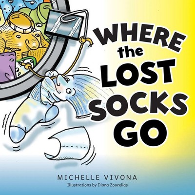Where the Lost Socks Go Michelle Vivona Taschenbuch Kartoniert / Broschiert 2023