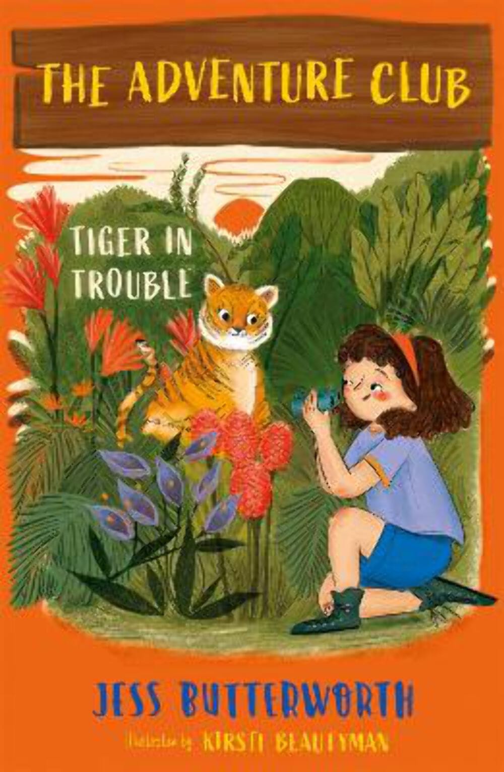 Jess Butterworth: The Adventure Club: Tiger in Trouble [2022] paperback