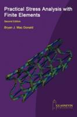 Practical Stress Analysis Mit Finite Elemente Hardcover Bryan J.
