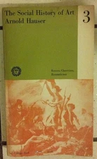 The Social History of Art, Rococo, Classicism, Romanticism, volume 3