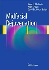 MIDFACIAL REJUVENATION By Morris E. Hartstein & Allan E. Wulc - Hardcover *VG+*