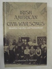 Irish American Civil War Songs: Identity, Loyalty, and Nationhood