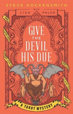 Give the Devil His Due: A Tarot Mystery: ... by Falco, Lisa Paperback / softback