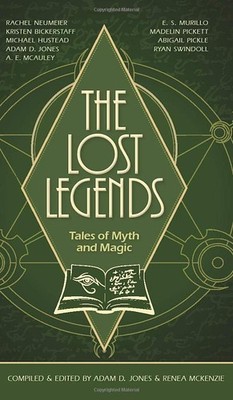 The Lost Legends: Tales of Myth and Magic (1), McKenzie, Jones 9781953820020..