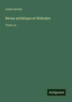 Louis Auvray | Revue Artistique Et LittéRaire | Taschenbuch | FranzöSisch (2025)