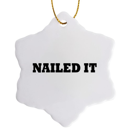 3dRose, NAILED IT, BLACK TEXT ON WHITE BACKGROUND, Ornament