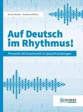Auf Deutsch im Rhythmus! | Phonetik mit Grammatik in Sprachhandlungen | Buch