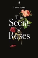 Zinnie Harris | The Scent Of Roses | Taschenbuch | Englisch (2022)