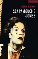 Scaramouche Jones (Modern Plays), Butcher, Justin, 9780413772213
