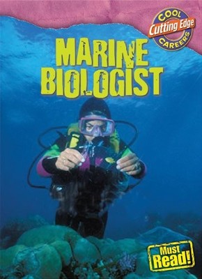 Marine Biologist (Cool Careers: Cutting Edge)
