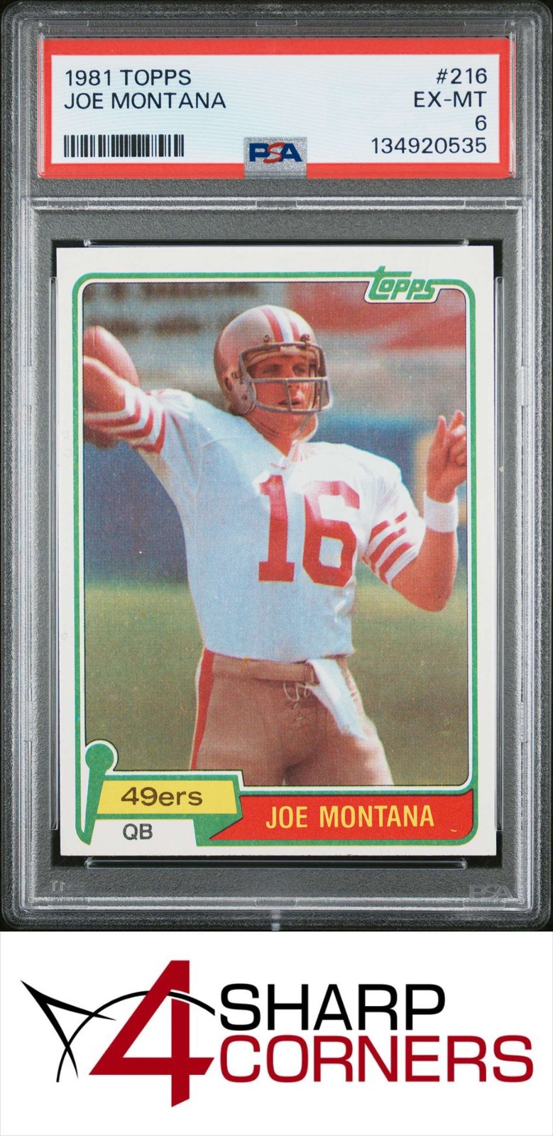 1981 TOPPS #216 JOE MONTANA RC 49ERS HOF PSA 6