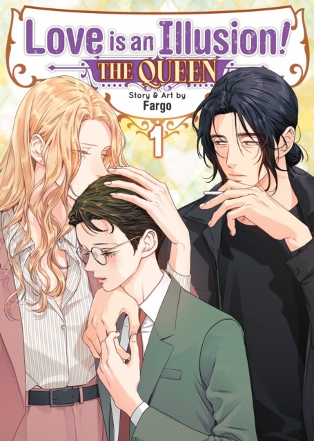 Love is an Illusion! - The Queen Vol. 1 by Fargo (Paperback Book)