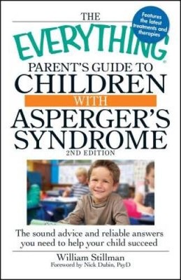 The Everything Parents Guide to Children with Aspergers Syndrome:  - VERY GOOD