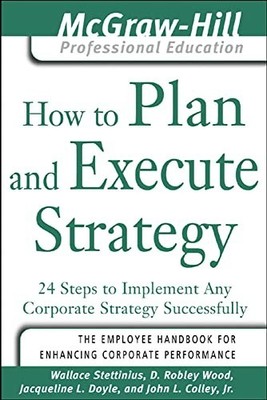 How to Plan and Execute Strategy:... by Stettinius, Wallace Paperback / softback