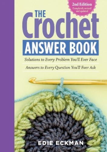 Edie Eckman The Crochet Answer Book, 2nd Edition (Tascabile)