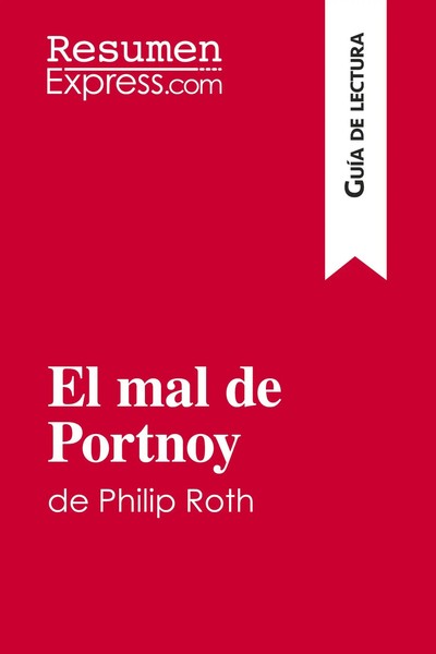 Resumenexpress | El Mal De Portnoy De Philip Roth (GuíA De Lectura) | Buch-image