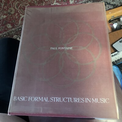 BASIC FORMAL STRUCTURES IN MUSIC By Paul H. Fontaine - HC/1967