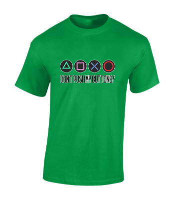 Dont Push My Buttons Gamer Top Pc Gaming Gift Idea Unisex T-Shirt