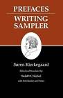 Kierkegaard's Writings: Prefaces: Writing Sampler by Soren Kierkegaard (Paperback, 2009)
