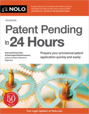 Patent Pending in 24 Hours - Paperback By Stim Attorney, Richard - VERY GOOD