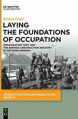 Laying the Foundations of Occupation: Organisation Buch De Gruyter Oldenbourg
