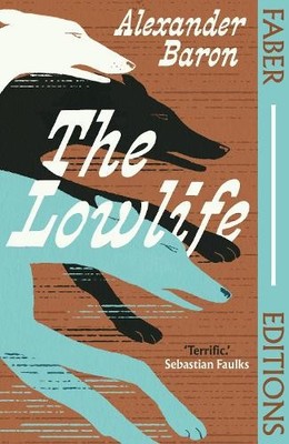 Alexander Baron The Lowlife (Faber Editions) (Taschenbuch) (US IMPORT)