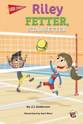 Rourke Educational Media Good Sports Riley Fetter, Star Setter Reader
