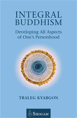 Integral Buddhism: Developing All Aspects of One's Personhood (Paperback or Soft