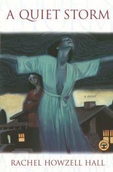 A Quiet Storm: A Novel von Hall, Rachel Howzell | Buch | Zustand sehr gut