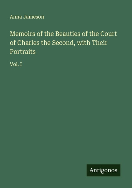 Anna Jameson | Memoirs Of The Beauties Of The Court Of Charles The Second,...-image