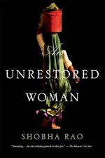 Shobha Rao An Unrestored Woman (Paperback)