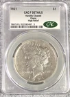 1921 PEACE DOLLAR "CAC F-DETAILS" "HIGH RELIEF" - ACTUALLY LOOKS VF, CAC GRADED