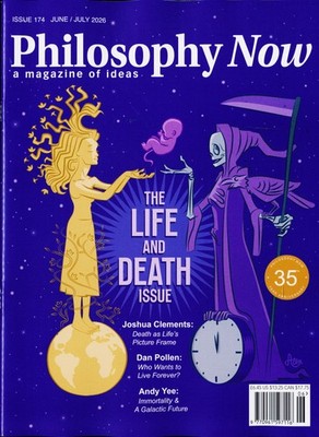 PHILOSOPHY NOW MAGAZINE JUN-JUL