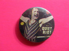 QUIET RIOT VINTAGE BUTTON PIN BADGE UK IMPORT  100