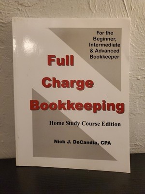 Full Charge Bookkeeping, HOME STUDY COURSE EDITION 