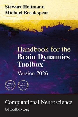 Handbook for the Brain Dynamics Toolbox: Version 2026 by Stewart Heitmann Paperb