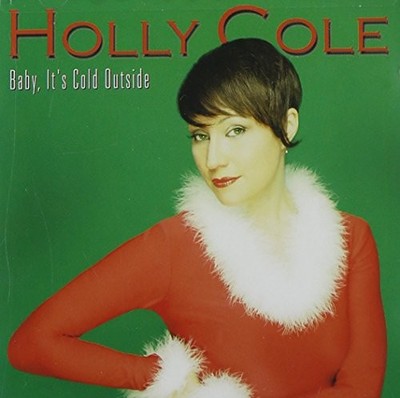 HOLLY COLE - Baby It's Cold Outside - CD - **Excellent Condition**