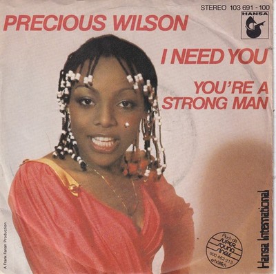-1362- Precious Wilson - I Need You - 7''-Single- vg++