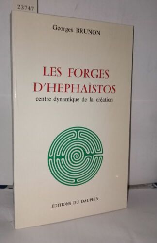 Les Forges d'Hephaïstos Centre dynamique de la création|Brunon/Georges|Bon état - Afbeelding 1 van 1