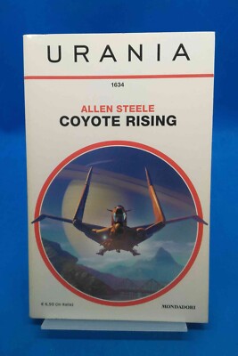 Urania 1634 - ALLEN STEELE - COYOTE RISING