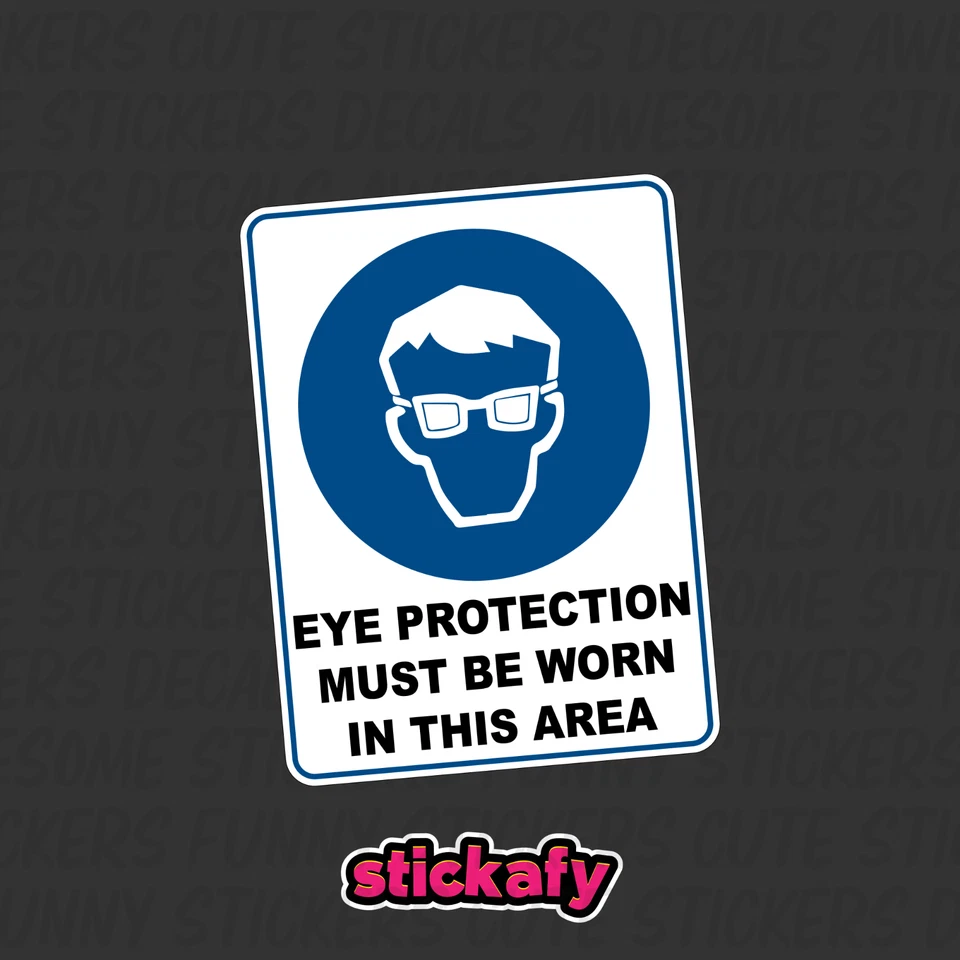 STICKAFY Eye Protection Must Be Worn - Mandatory Sign Sticker | Placard Decal OHS WHS