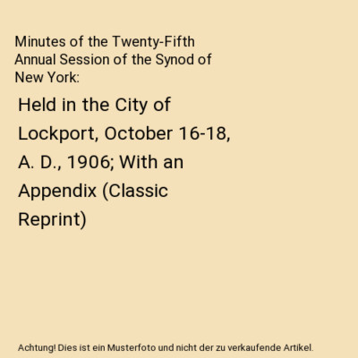 Minutes of the Twenty-Fifth Annual Session of the Synod of New York: Held in the