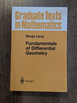 Fundamentals of Differential Geometry Serge Lang Springer GTM Paperback 2012