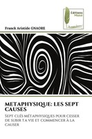 Franck Aristide Gnaore | Metaphysique: LES Sept Causes | Taschenbuch (2026)