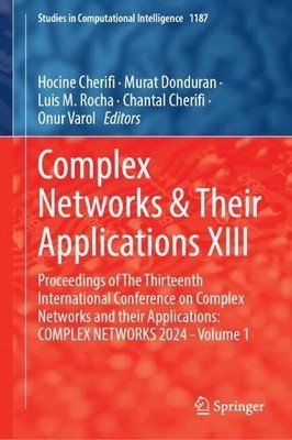 Complex Networks & Their Applications XIII - 9783031824265