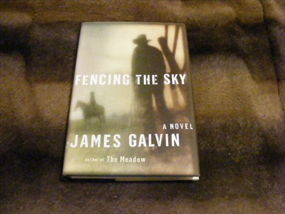 ''Fencing the Sky'' James Galvin 1999 1st Edition HCDJ EX